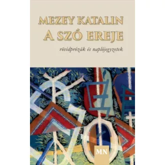 Mezey Katalin - A szó ereje