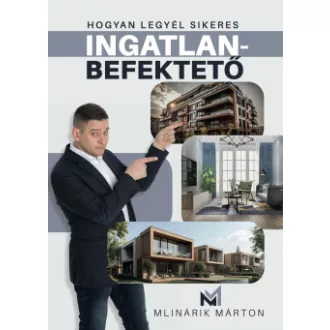 Hogyan legyél sikeres ingatlanbefektető