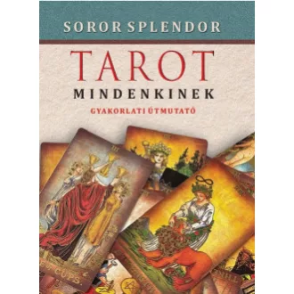 Tarot mindenkinek - Gyakorlati útmutató
