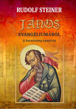 János evangéliumáról - A keresztény ezotéria