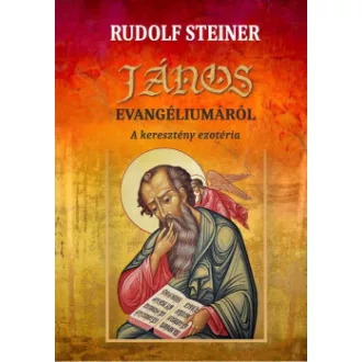 János evangéliumáról - A keresztény ezotéria