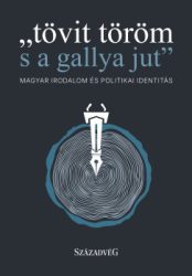 tövit töröm s a gallya jut