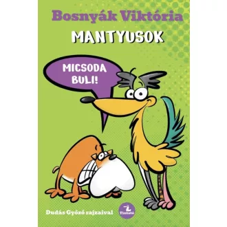 Bosnyák Viktória - Micsoda Buli! - Mantyusok 3.