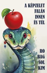 Robag Solkim - A képzelet falán innen és túl