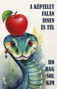 Robag Solkim - A képzelet falán innen és túl