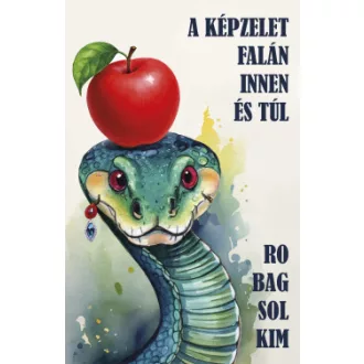Robag Solkim - A képzelet falán innen és túl