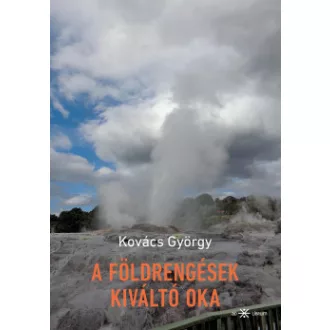 A földrengések kiváltó oka