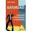 Bátorság!