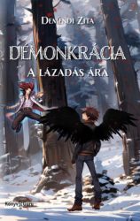 Démonkrácia - A lázadás ára