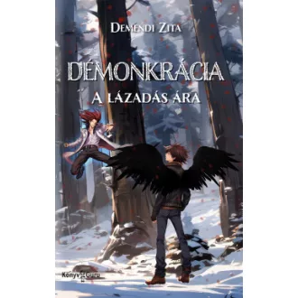 Démonkrácia - A lázadás ára
