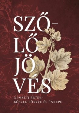 Szőlőjövés - Nemzeti érték