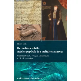   Hermelines subák, vízjeles papírok és a szelídített szarvas