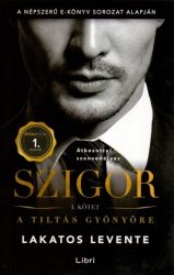 Szigor I. kötet - A tiltás gyönyöre