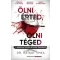 Ölni érted, ölni téged