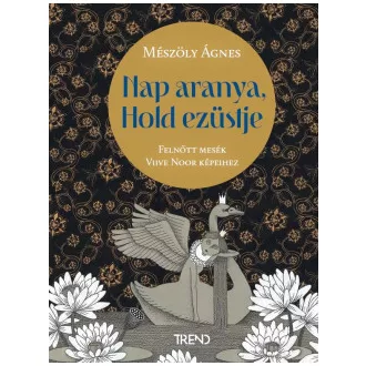 Nap aranya, Hold ezüstje