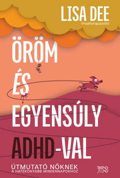 Lisa Dee - Öröm és egyensúly ADHD-val