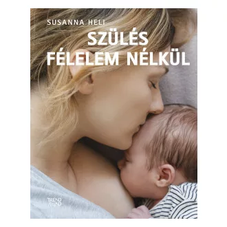 Susanna Heli - Szülés félelem nélkül
