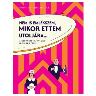 Nem is emlékszem, mikor ettem utoljára...
