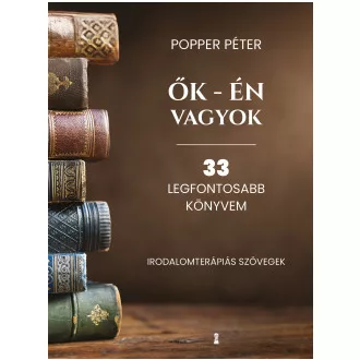 Ők - én vagyok - 33 legfontosabb könyvem