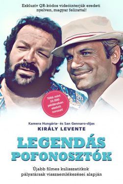 Legendás pofonosztók - Újabb filmes kulisszatitkok pályatársak visszaemlékezései alapján