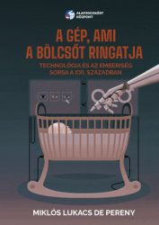 Miklós Lukacs de Pereny - A gép, ami a bölcsőt ringatja