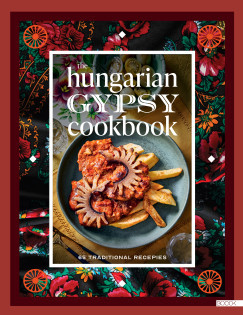 The Hungarian gypsy cookbook