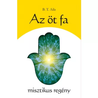 Az öt fa - misztikus regény