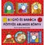 Bogyó és Babóca - Pöttyös ablakos könyv
