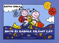 Bogyó és Babóca világot lát