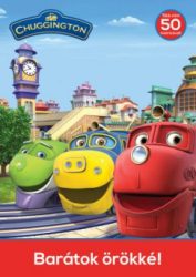 Chuggington - Barátok örökké!