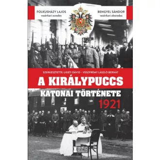 A királypuccs katonai története - 1921