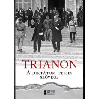 Bank Barbara - Kovács Attila Zoltán - Trianon - A diktátum teljes szövege