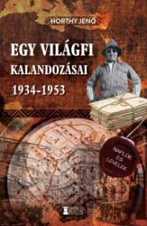 Egy világfi kalandozásai 1934-1953