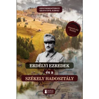 Erdélyi ezredek és a Székely Hadosztály