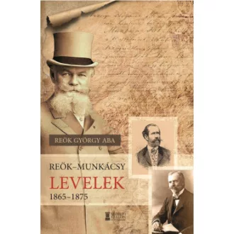 Reök-Munkácsy levelek 1865-1875