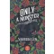 Only a Monster - Csak egy szörnyeteg