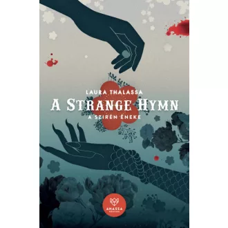 A Strange Hymn - A Szirén Éneke