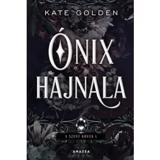Ónix hajnala - A Szent Kövek I.