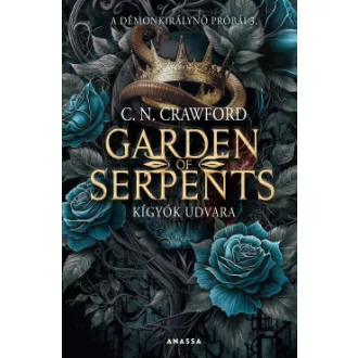   Garden of Serpents - Kígyók udvara - A démonkirálynő próbái 3.