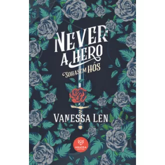 Vanessa Len - Never a Hero - Sohasem hős