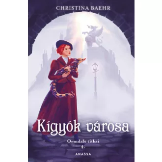 Christina Baehr - Kígyók városa