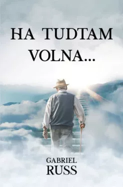 Ha tudtam volna?