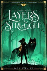   Layers of struggle - A küzdelem mélységei - Chronicles of Sealed Powers 1.
