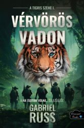 Vérvörös vadon - A tigris szeme 1.