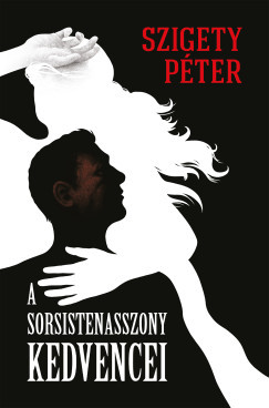 A sorsistenasszony kedvencei