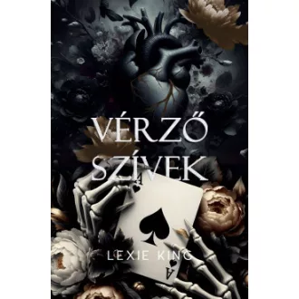 Lexie King - Vérző szívek - (Fekete szív 6.) - Éldekorált
