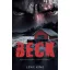 Lexie King - BECK - Egy sorozatgyilkos is lehet szerelmes?