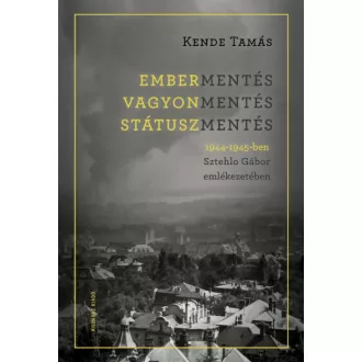 Embermentés, vagyonmentés, státuszmentés
