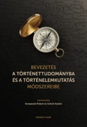   Bevezetés a történettudományba és a történelemkutatás módszereibe