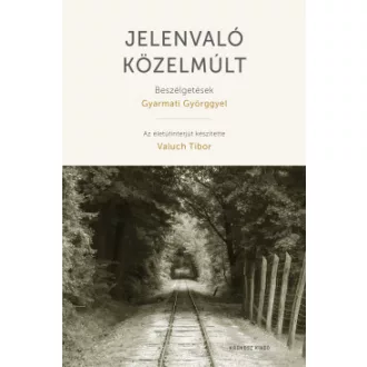 Jelenvaló közelmúlt